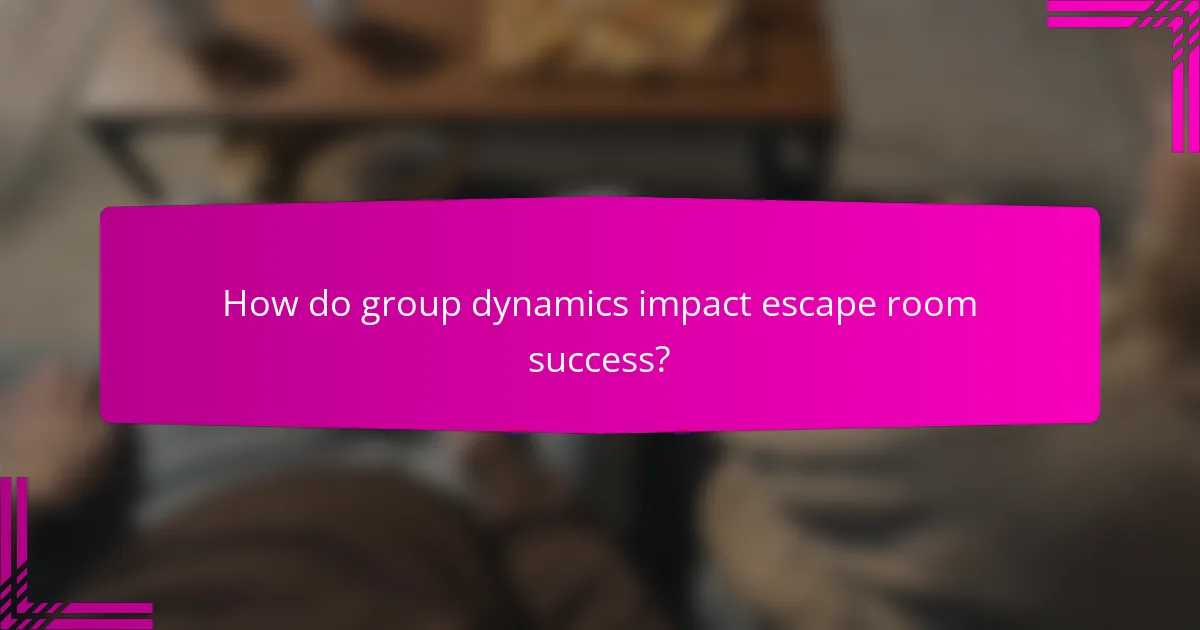 How do group dynamics impact escape room success?