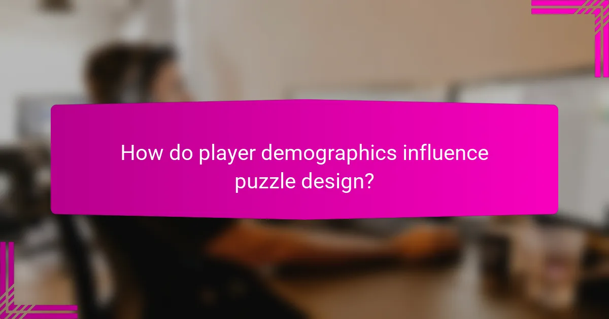 How do player demographics influence puzzle design?