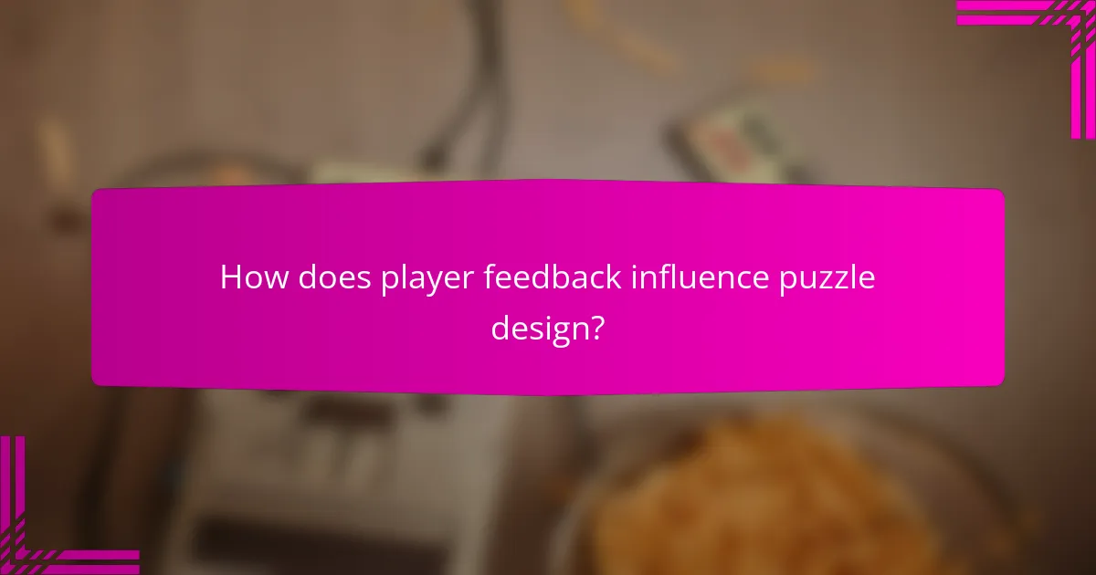 How does player feedback influence puzzle design?