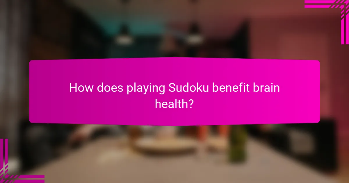 How does playing Sudoku benefit brain health?