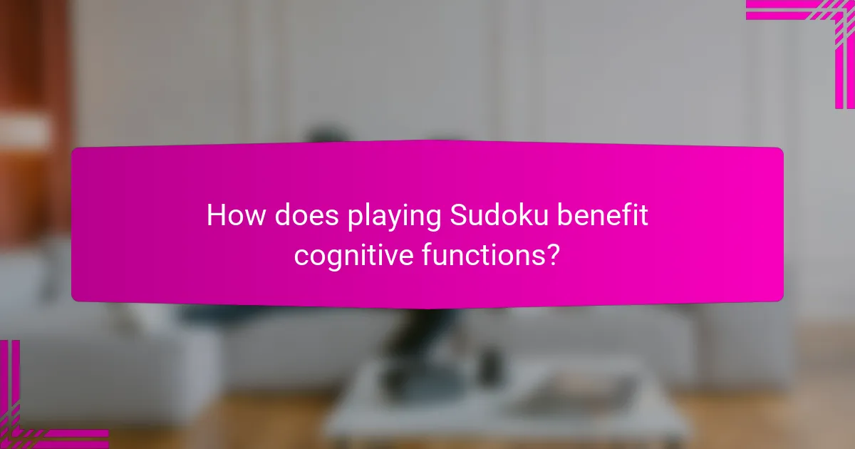How does playing Sudoku benefit cognitive functions?