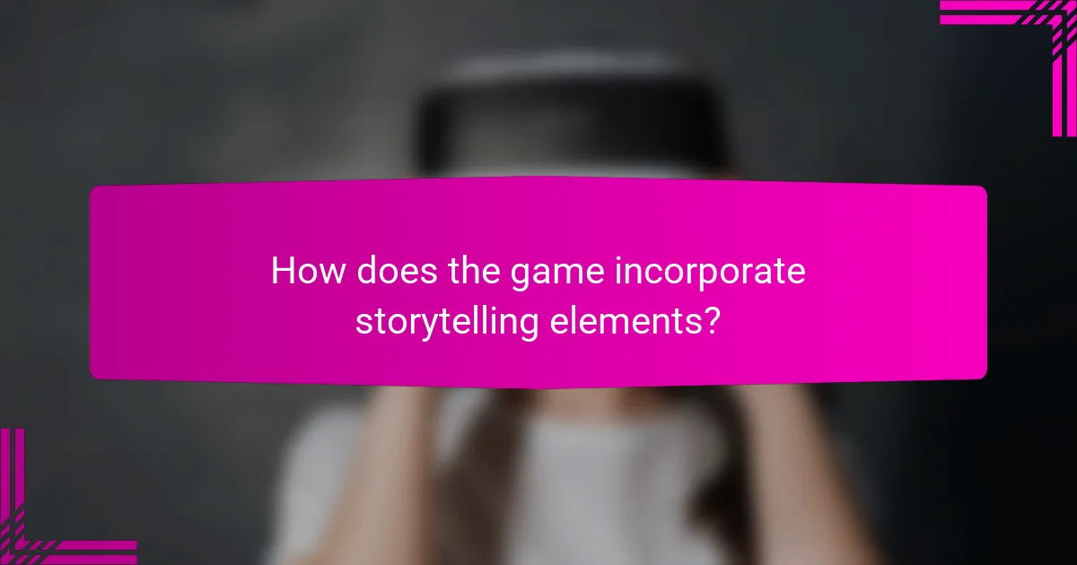 How does the game incorporate storytelling elements?