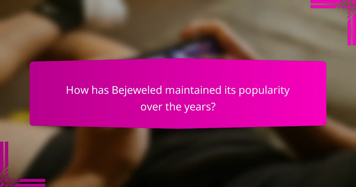 How has Bejeweled maintained its popularity over the years?