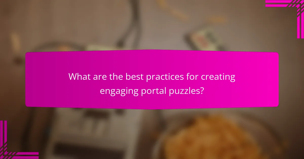 What are the best practices for creating engaging portal puzzles?