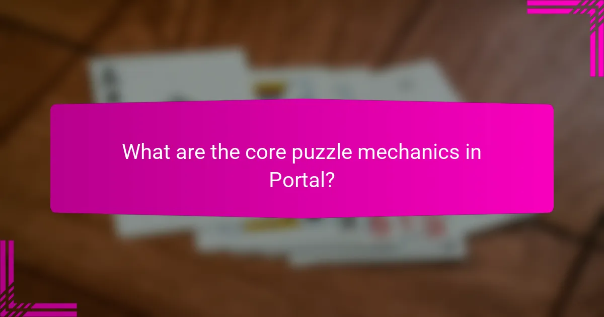 What are the core puzzle mechanics in Portal?