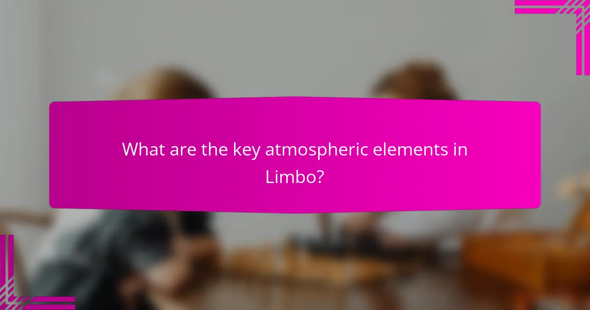 What are the key atmospheric elements in Limbo?