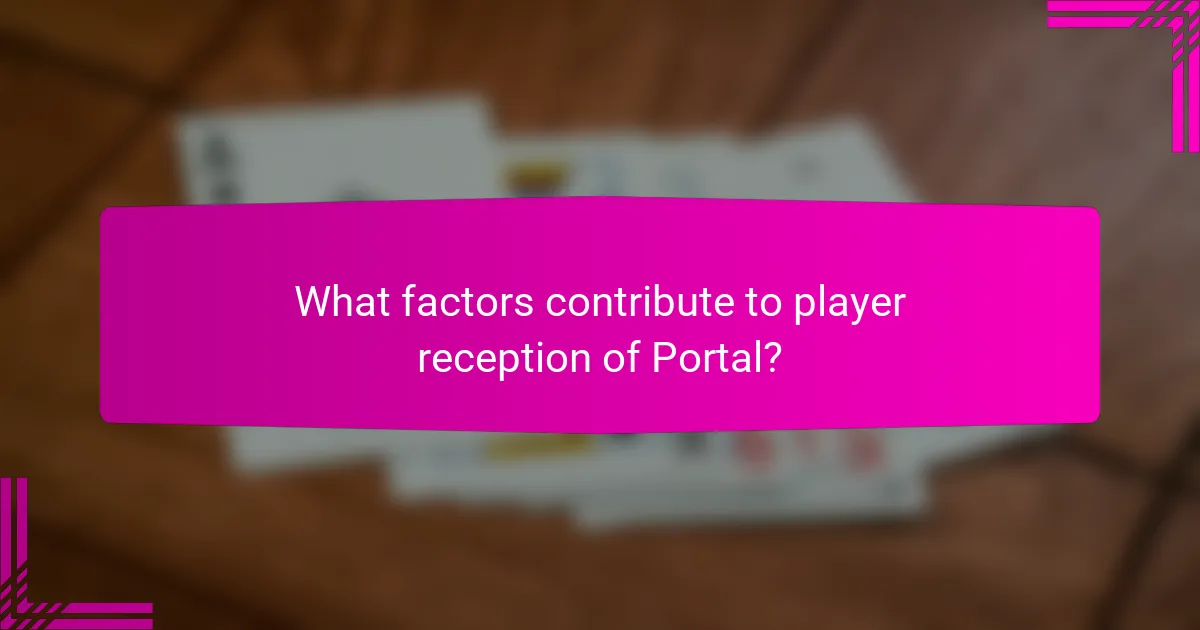 What factors contribute to player reception of Portal?
